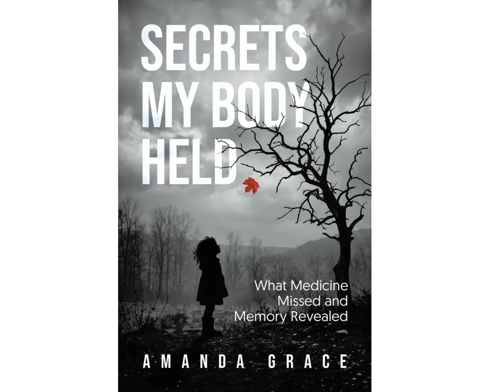 Secrets My Body Held