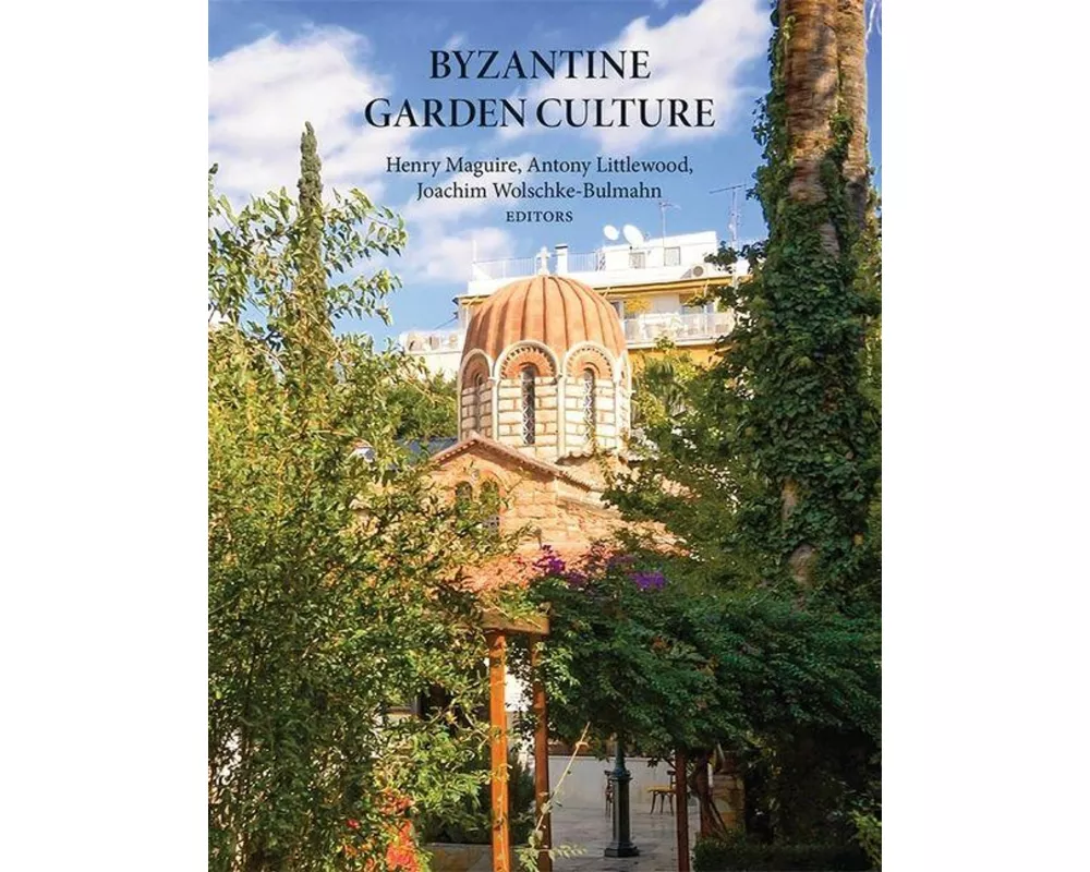 Byzantine Garden Culture
