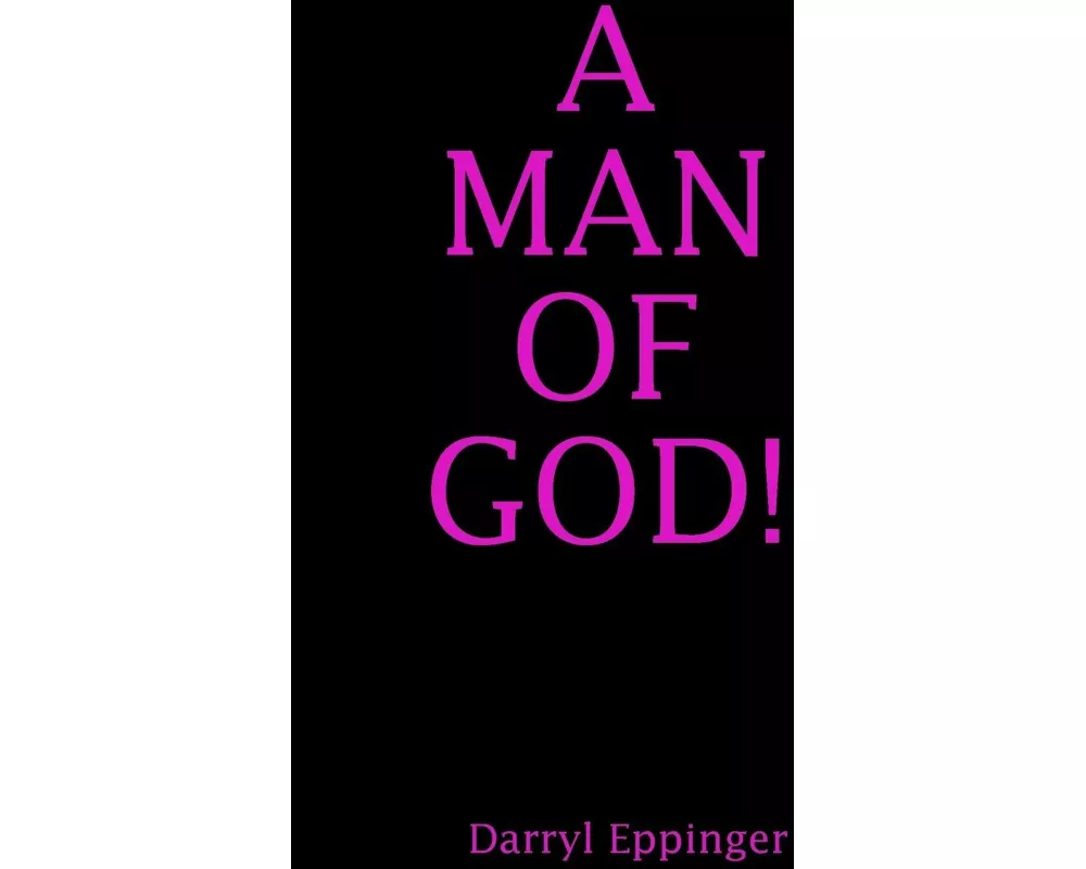 A Man Of God!
