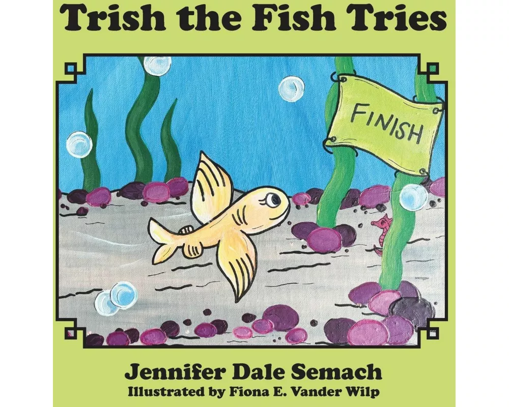 Trish the Fish Tries