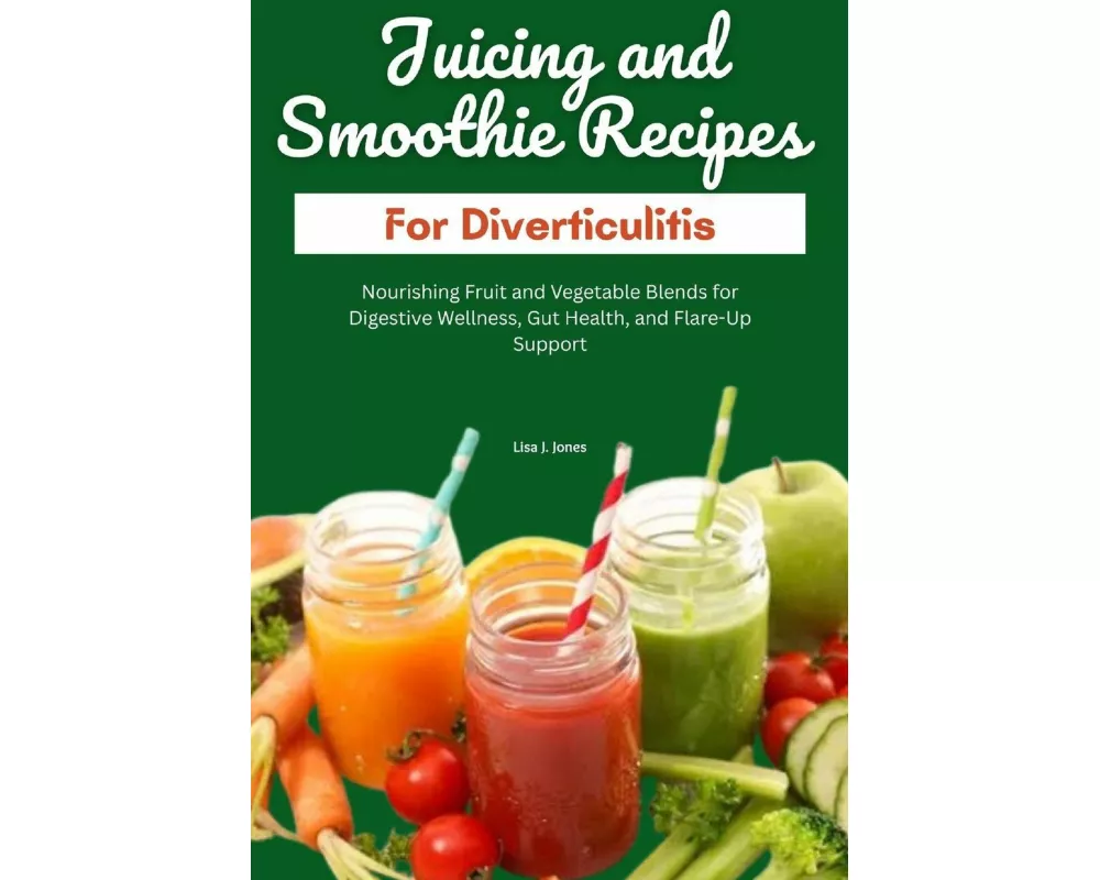 Juicing And Smoothie Recipes For Diverticulitis