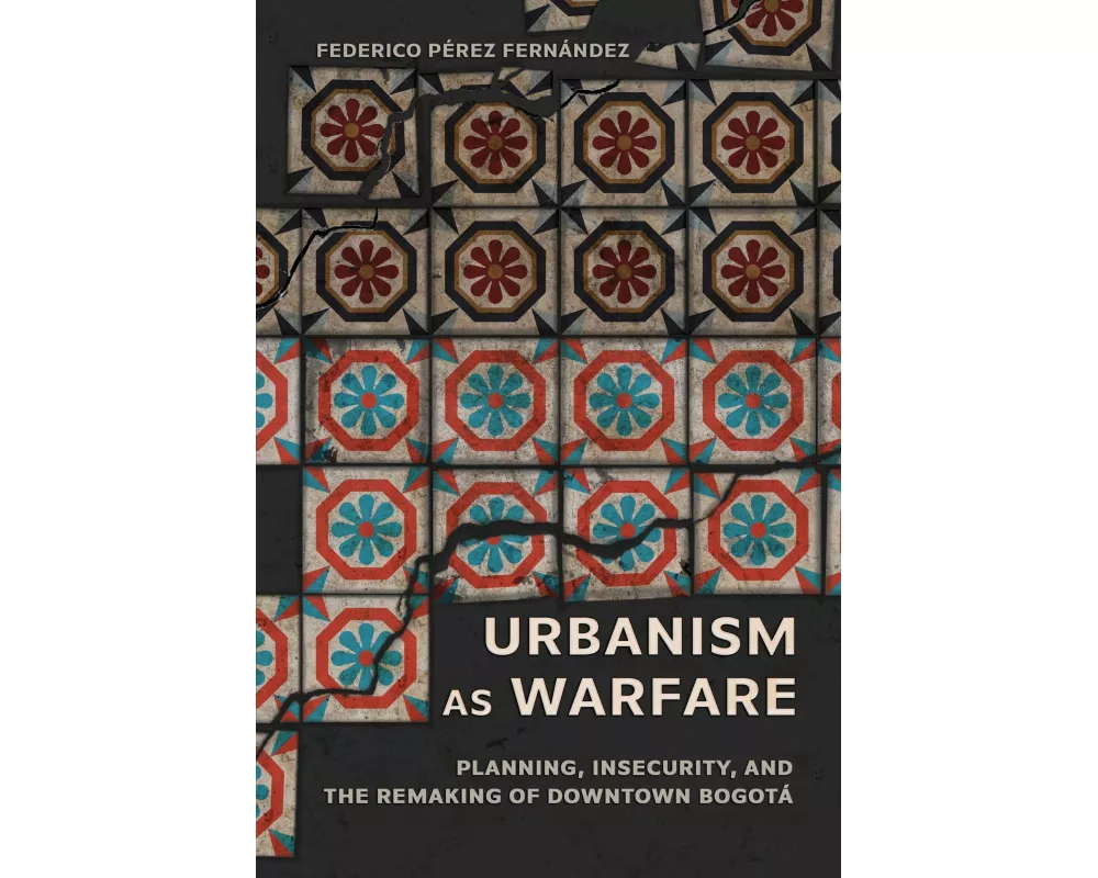Urbanism As Warfare
