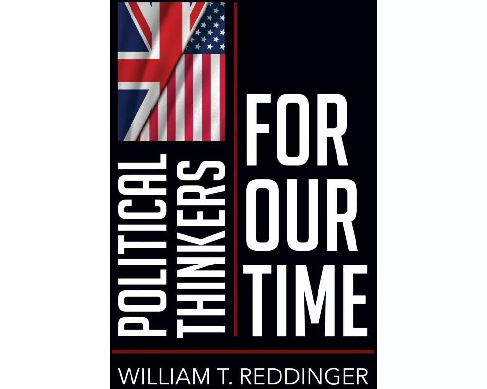 Political Thinkers for Our Time