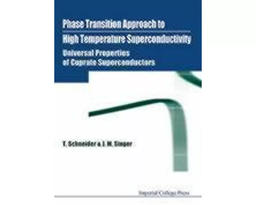 Phase Transition Approach to High Temperature Superconductivity - Universal Properties of Cuprate Superconductors