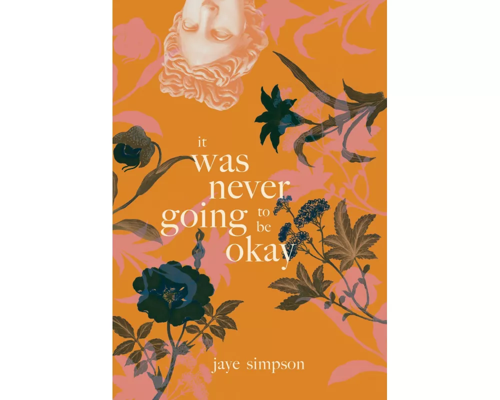 It Was Never Going to Be Okay