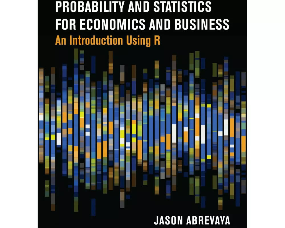 Probability and Statistics for Economics and Business