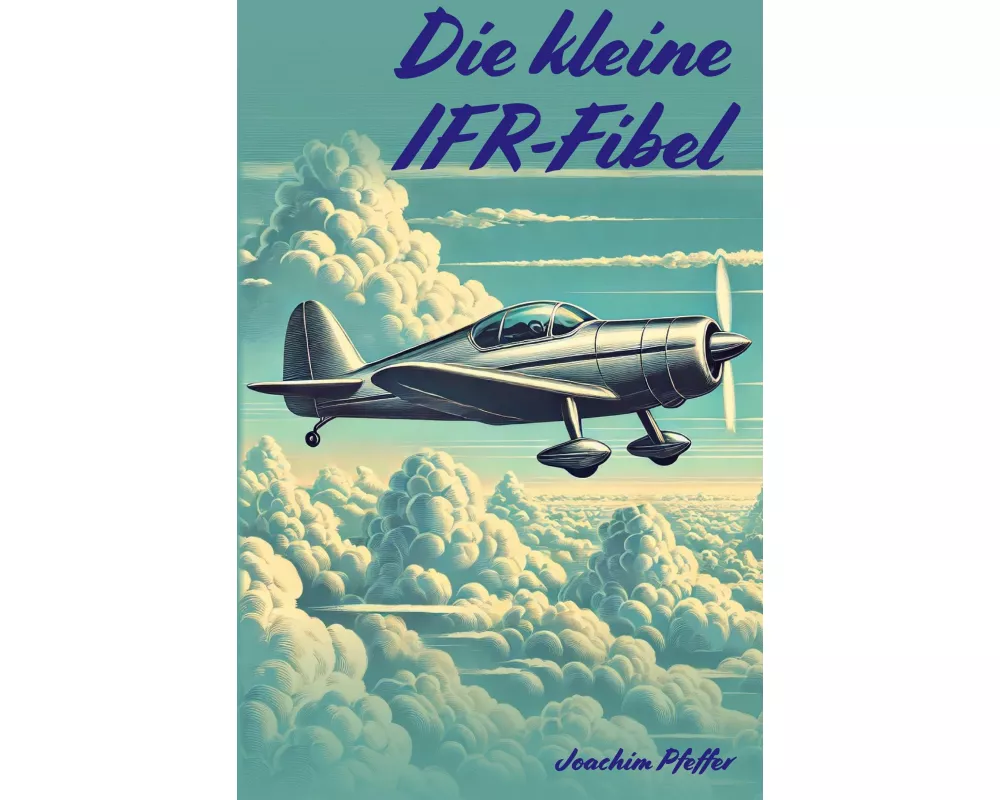 Die kleine IFR-Fibel
