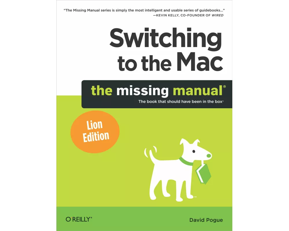 Switching to the Mac: The Missing Manual, Lion Edition