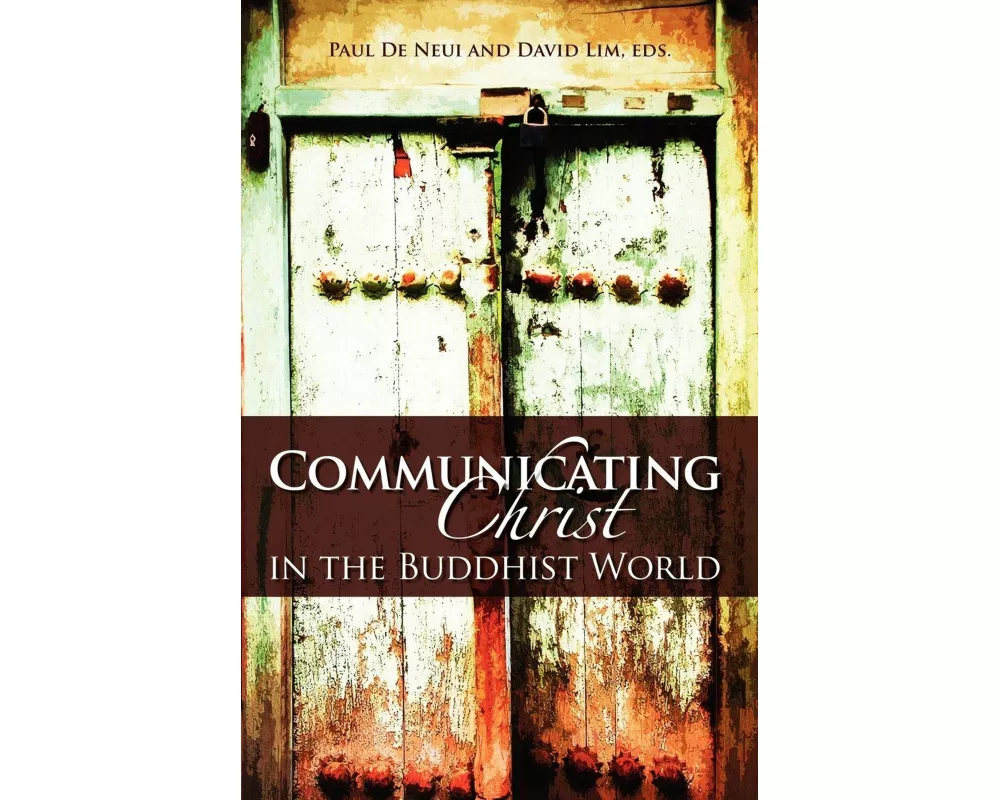Communicating Christ in the Buddhist World
