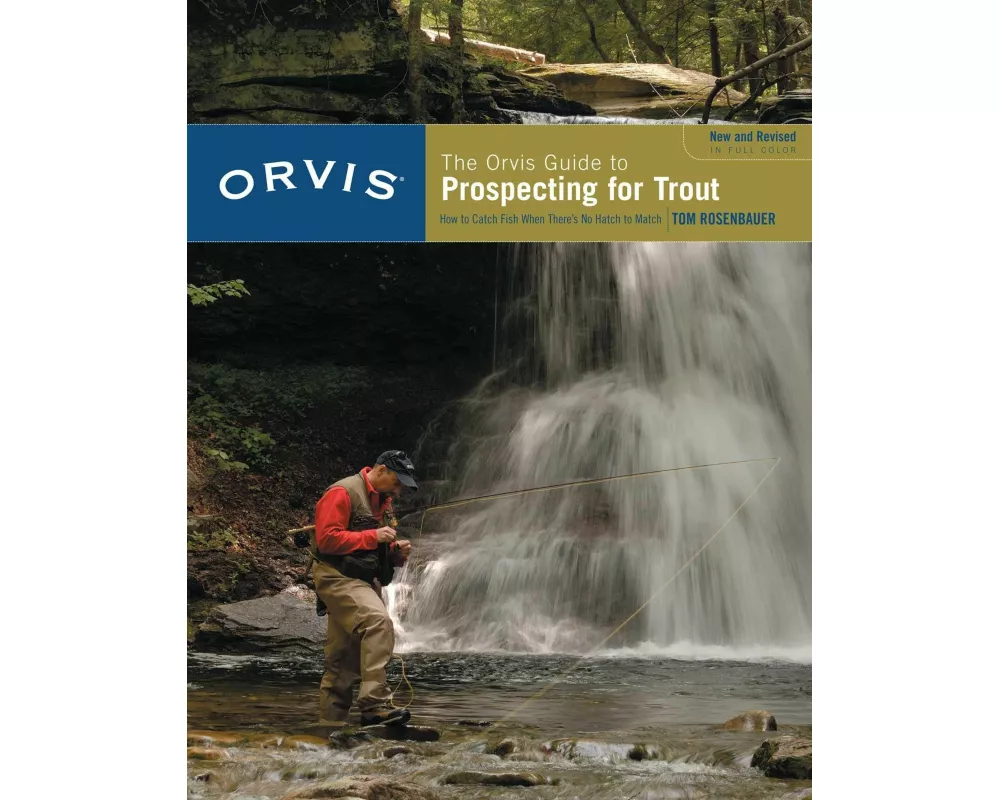 Orvis Guide to Prospecting for Trout, New and Revised