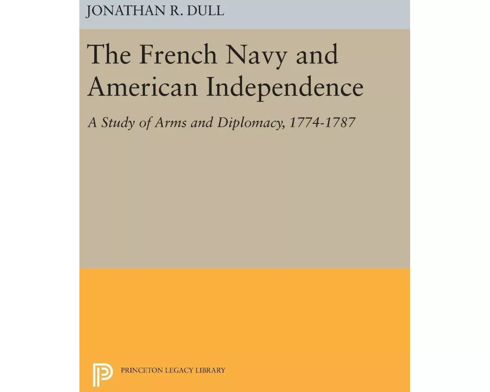 The French Navy and American Independence