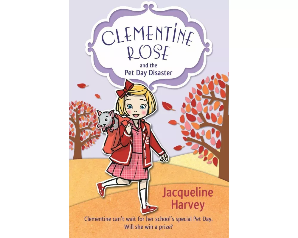 Clementine Rose and the Pet Day Disaster