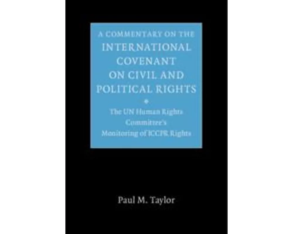 A Commentary on the International Covenant on Civil and Political Rights