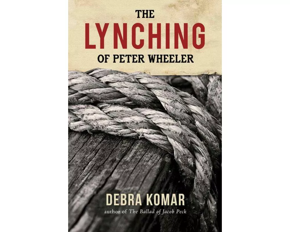 The Lynching of Peter Wheeler