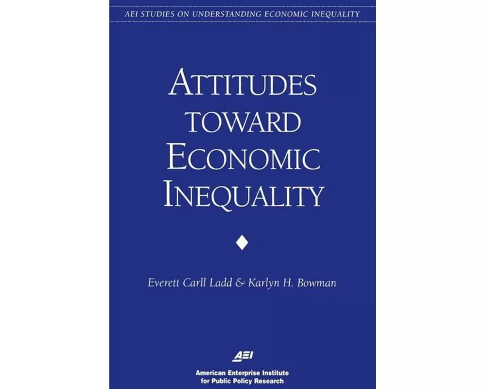 Attitudes Toward Economic Inequality