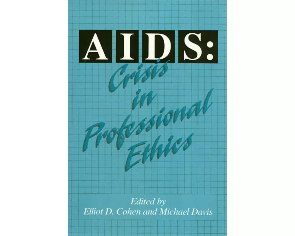 AIDS: Crisis in Professional Ethics