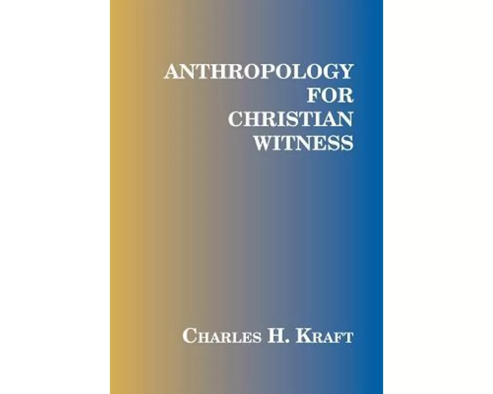 Anthropology for Christian Witness