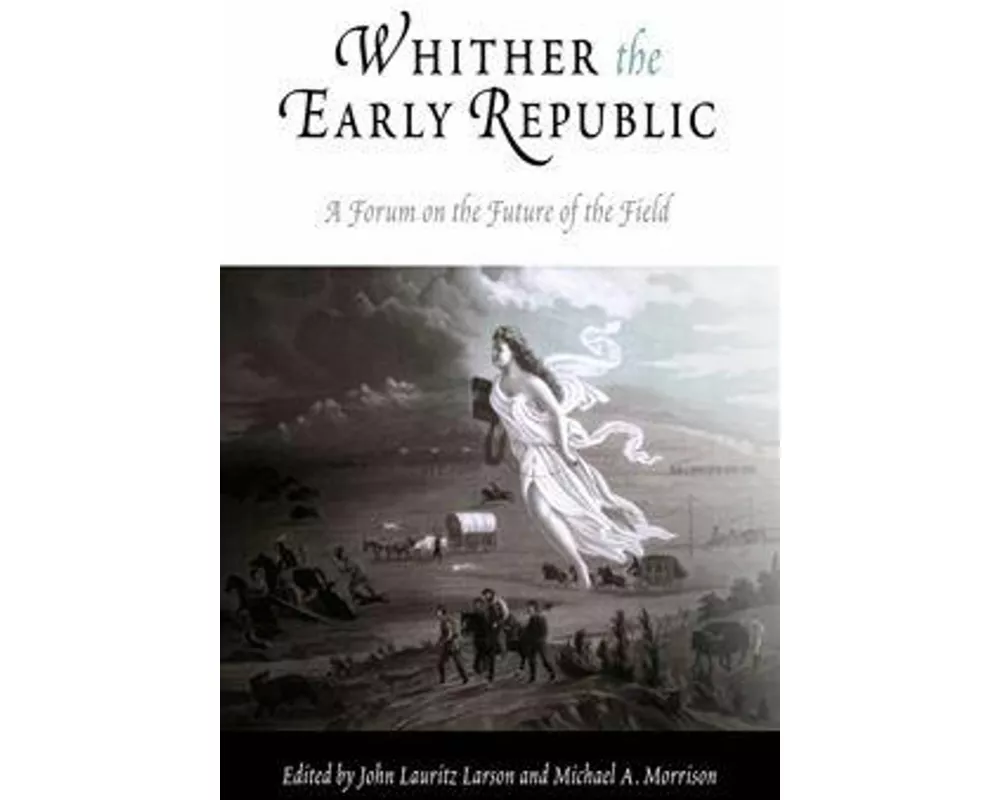 Whither the Early Republic