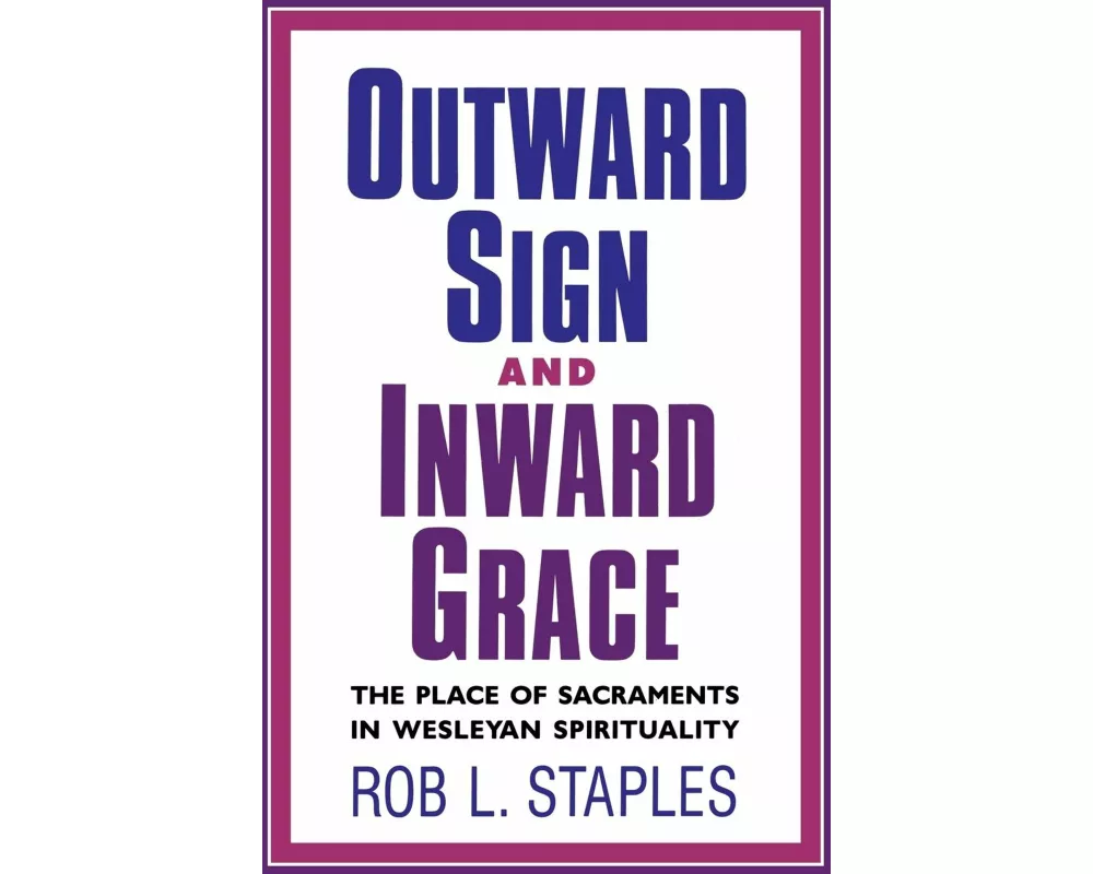 Outward Sign and Inward Grace