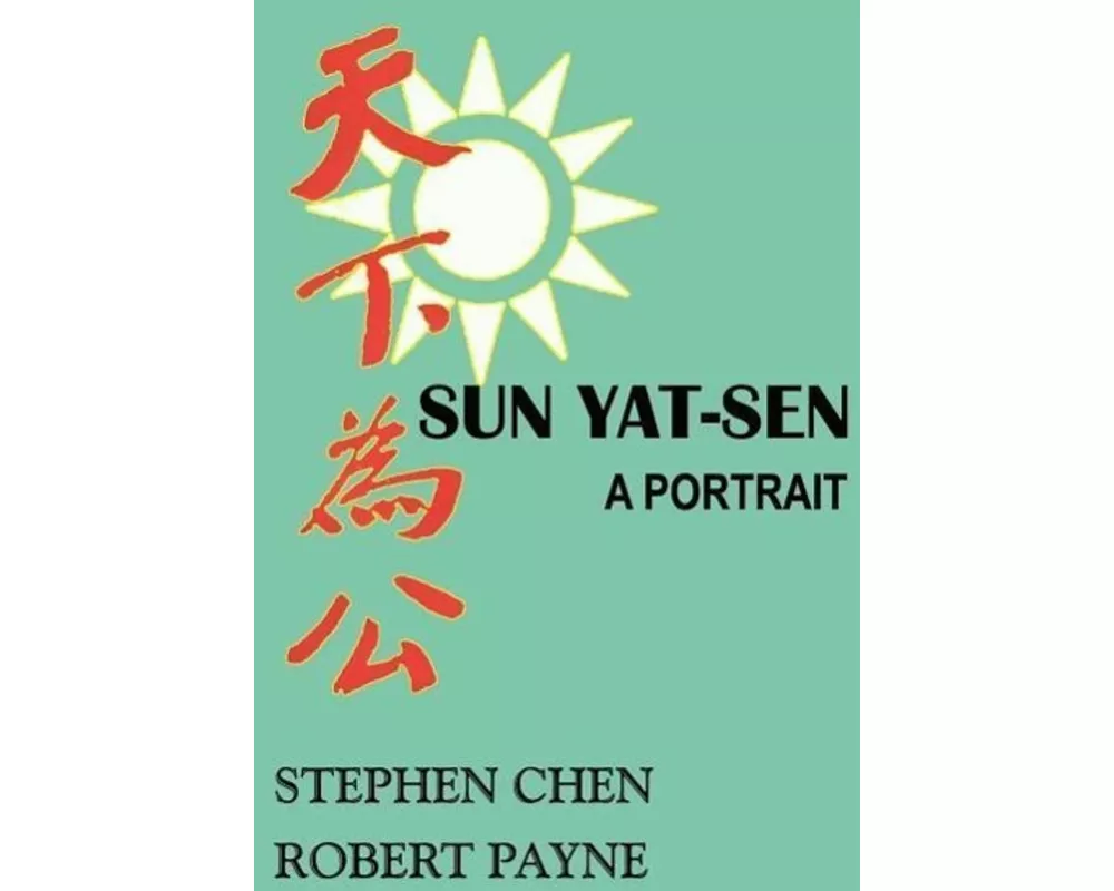 Sun Yat-Sen: A Portrait