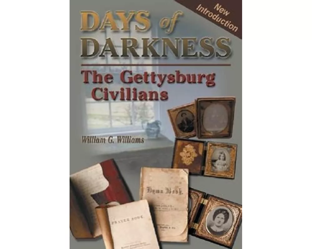 Days of Darkness: The Gettysburg Civilians