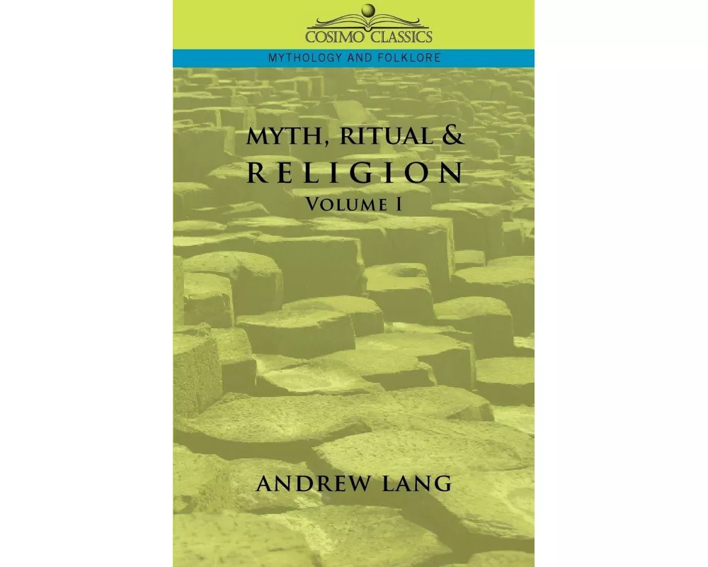 Myth, Ritual & Religion - Volume 1
