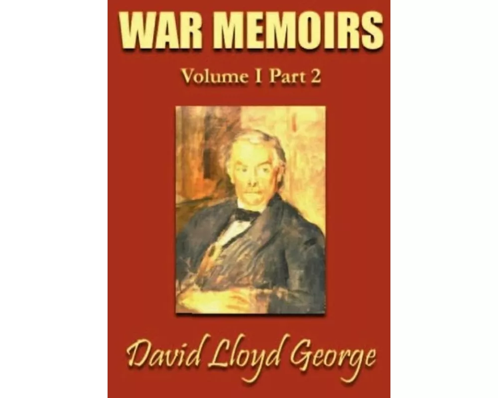 War Memoirs: Volume I, Part 2