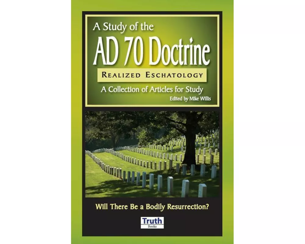 A Study of the A.D. 70 Doctrine