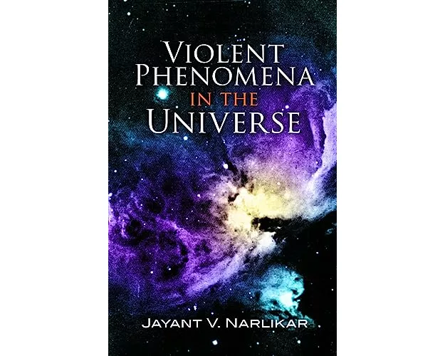 Violent Phenomena in the Universe