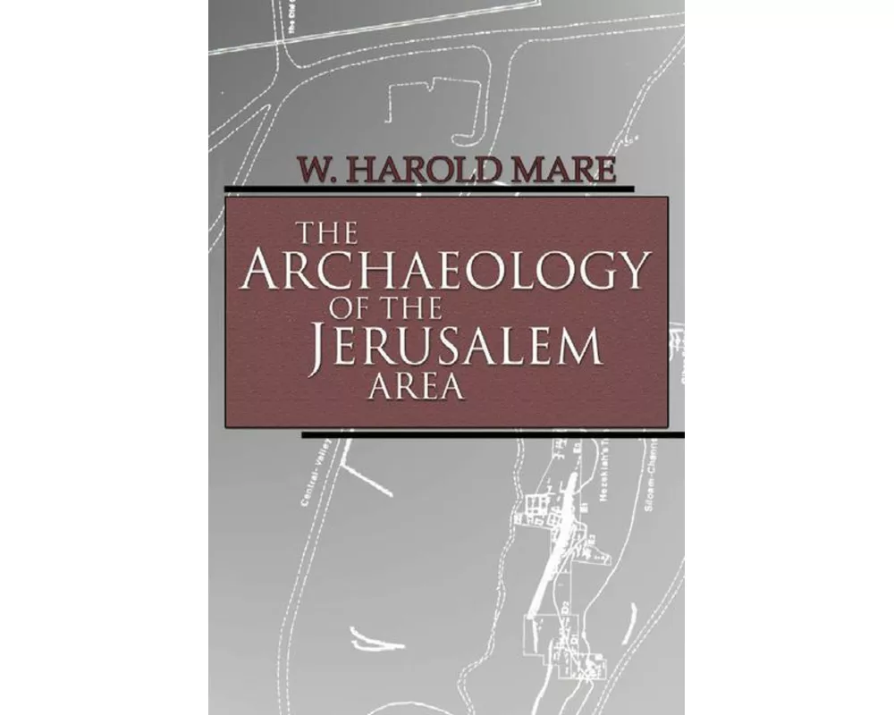 The Archaeology of the Jerusalem Area