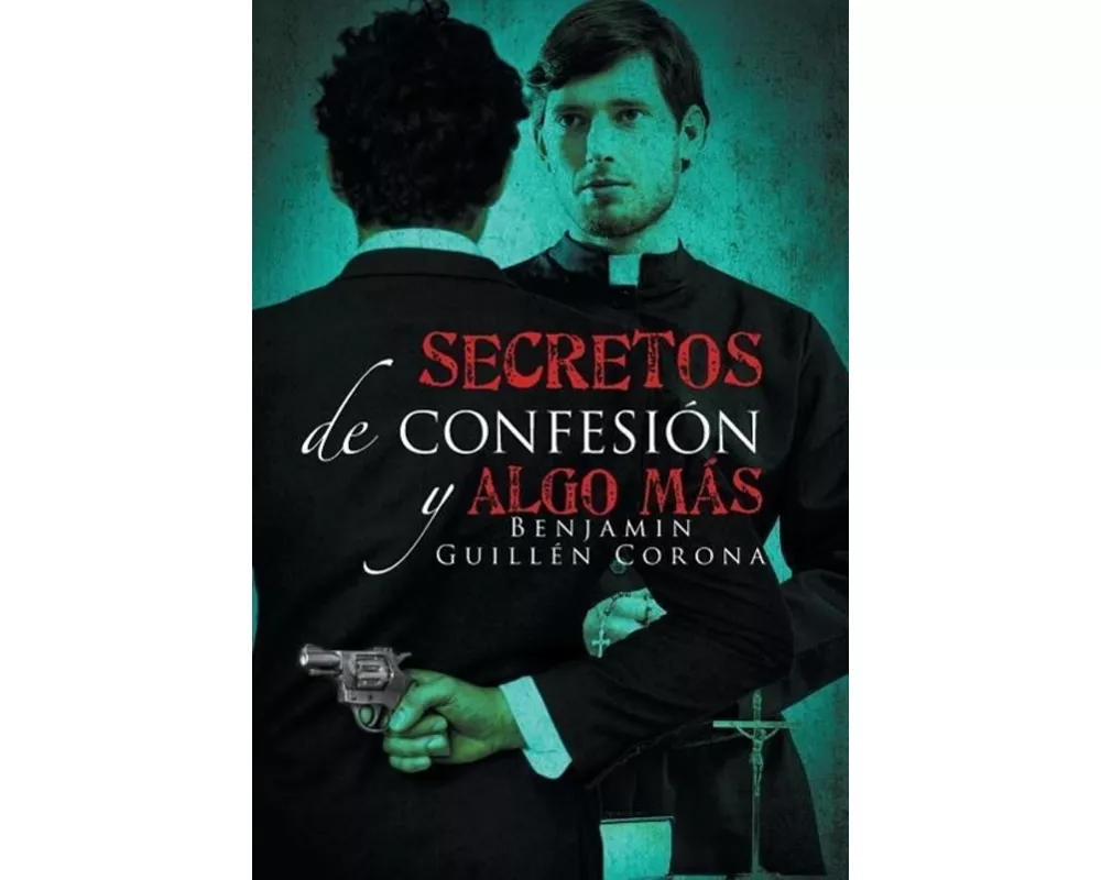 Secretos de Confesión y Algo Más