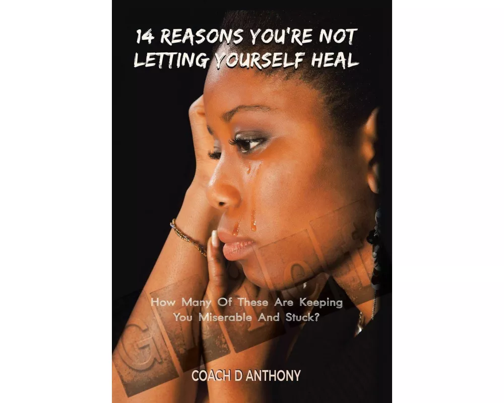 14 Reasons You're Not Letting Yourself Heal