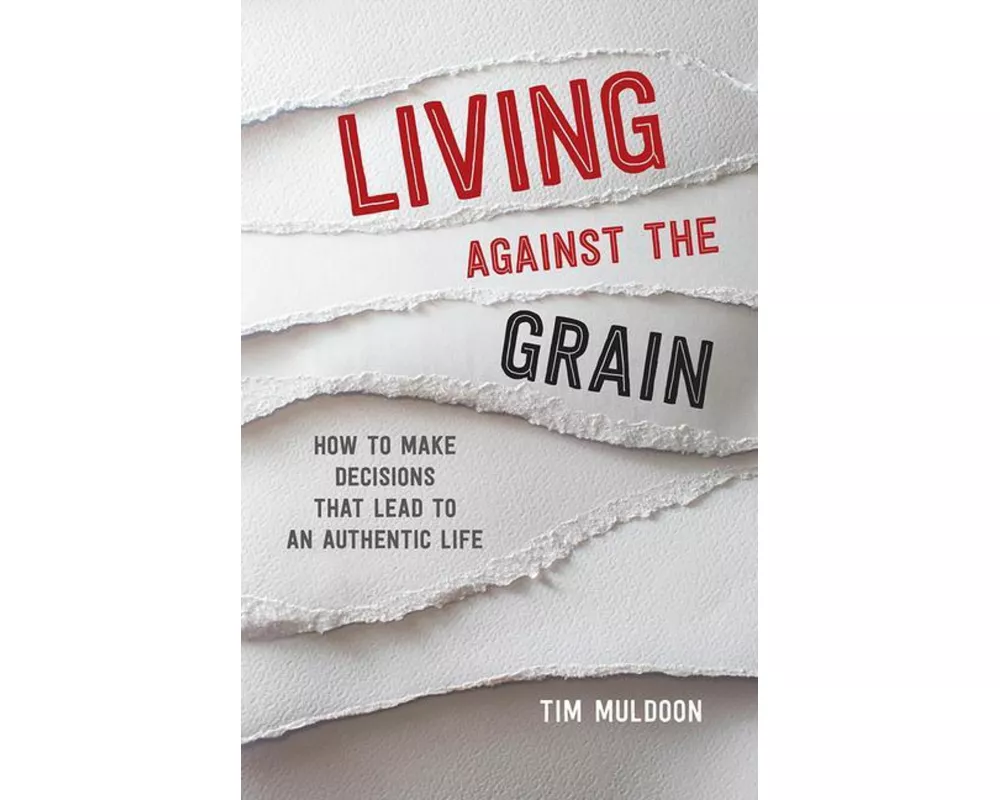 Living Against the Grain
