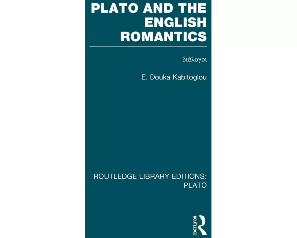 Plato and the English Romantics (RLE