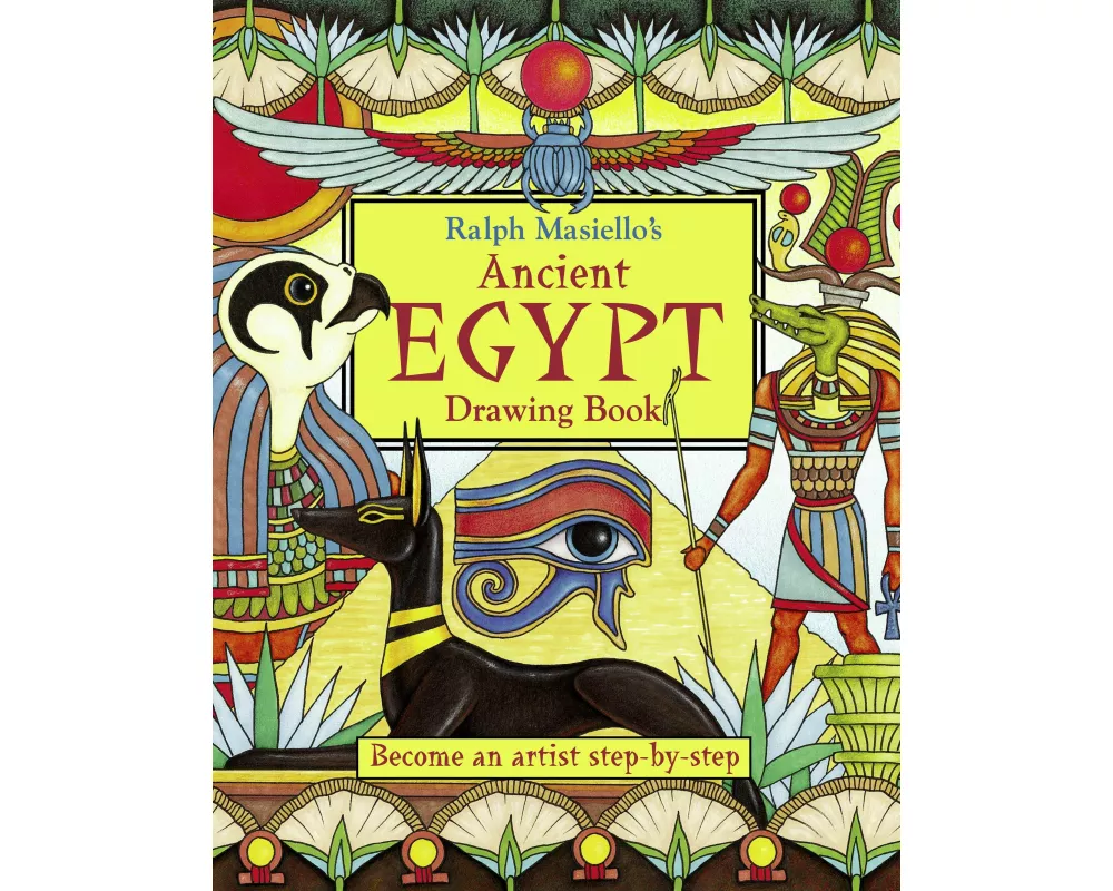 Ralph Masiello's Ancient Egypt Drawing Book