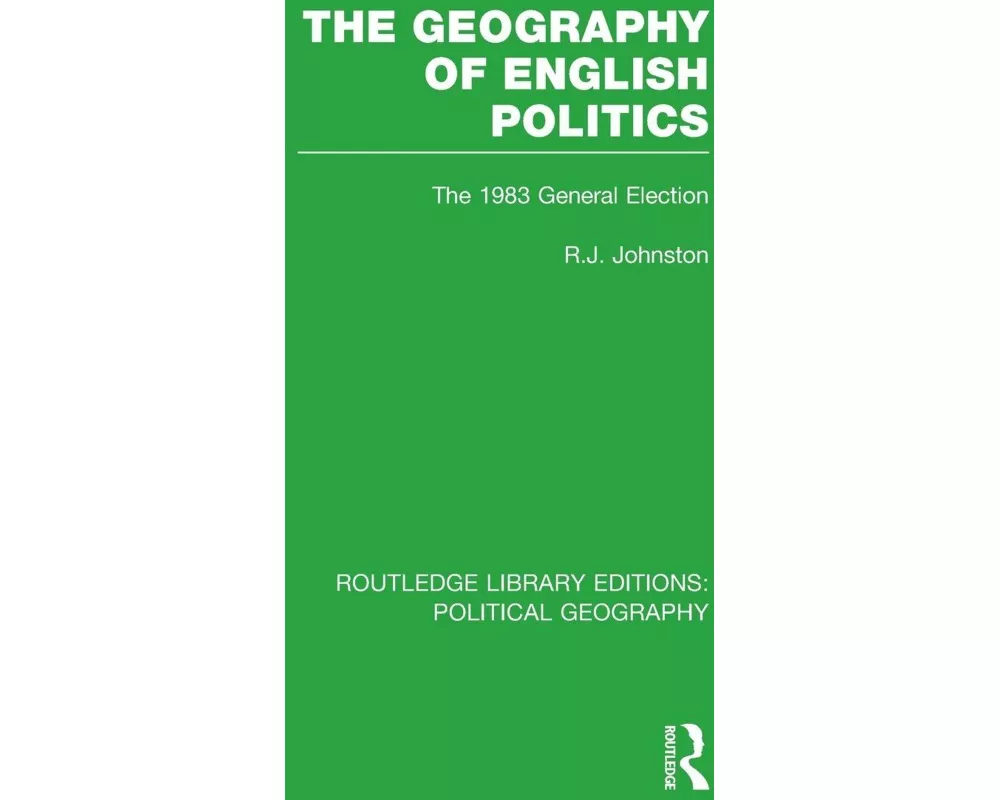 The Geography of English Politics