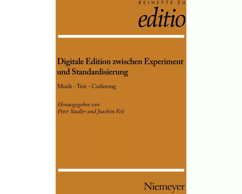 Digitale Edition zwischen Experiment und Standardisierung