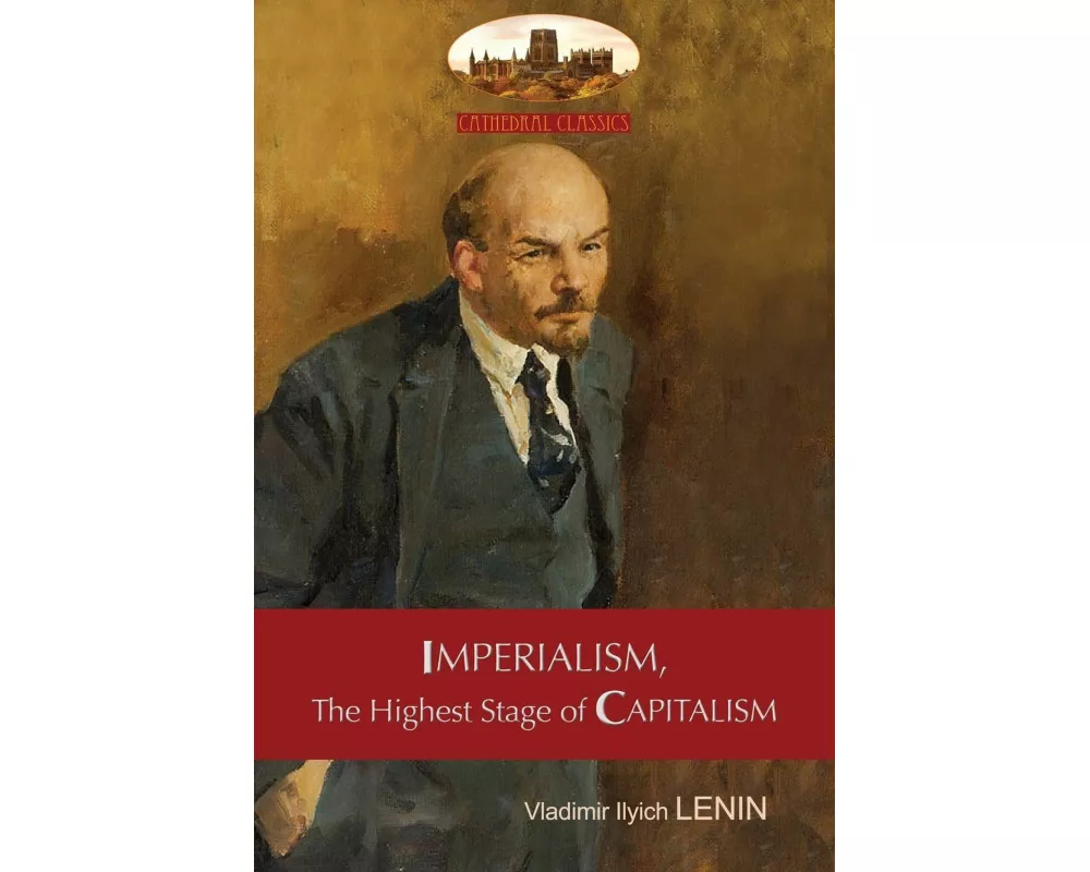 IMPERIALISM, The Highest Stage of CAPITALISM - A Popular Outline
