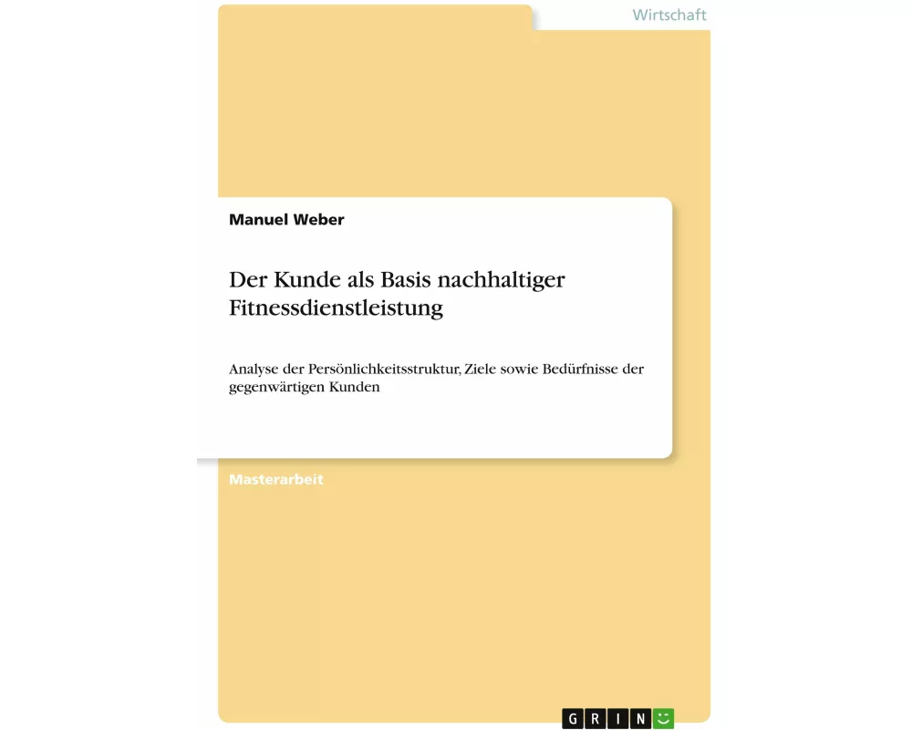 Der Kunde als Basis nachhaltiger Fitnessdienstleistung