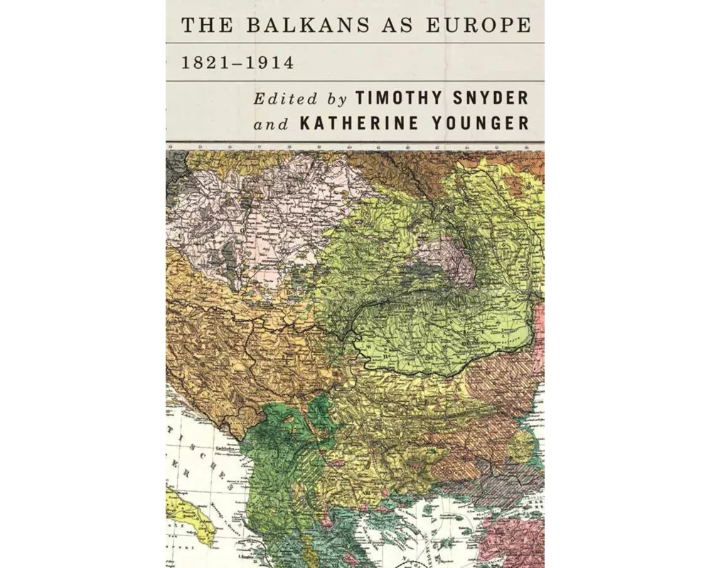 The Balkans as Europe, 1821-1914