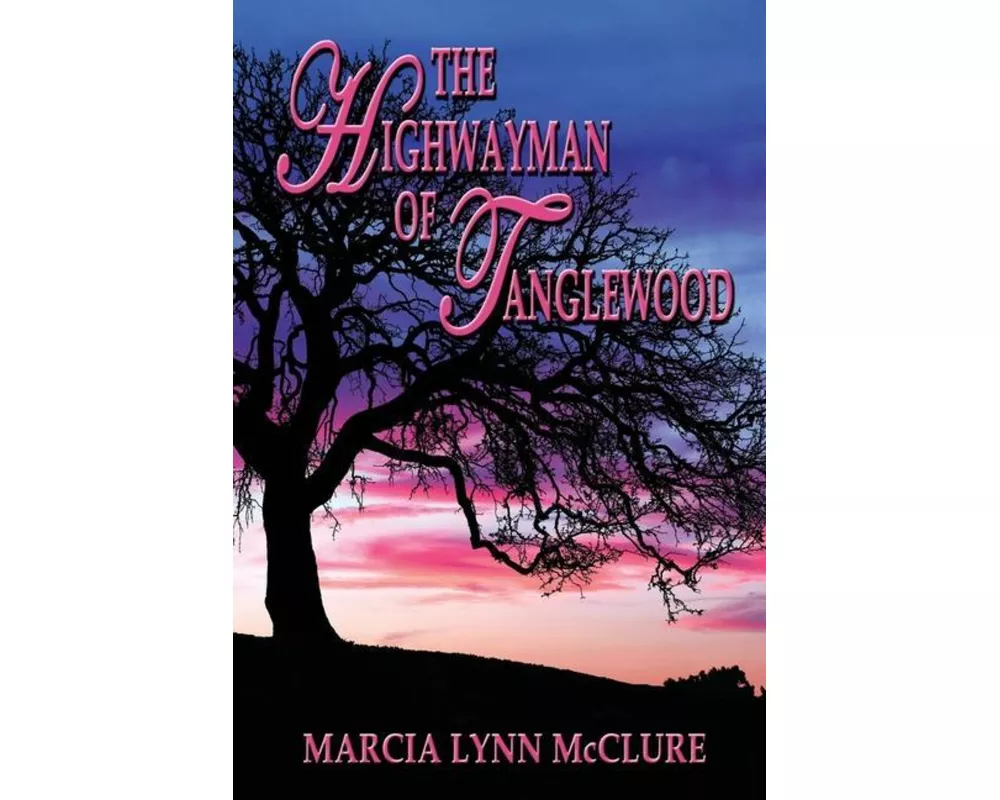 The Highwayman of Tanglewood