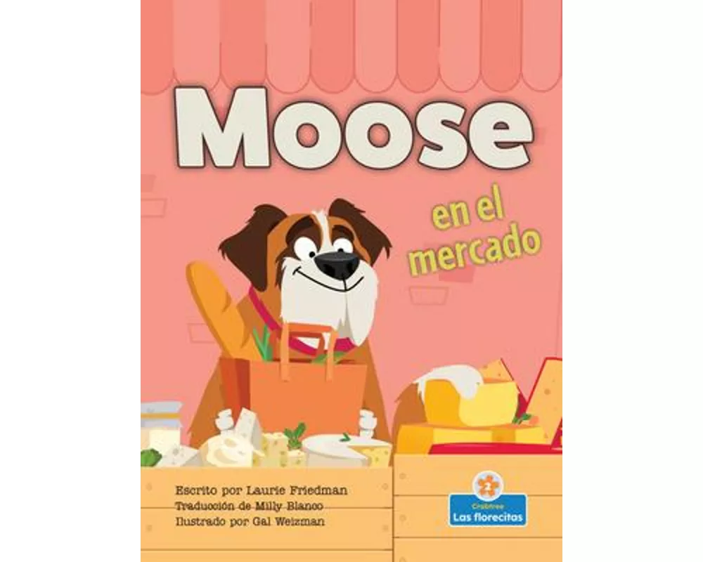 Moose En El Mercado (Moose at the Market)