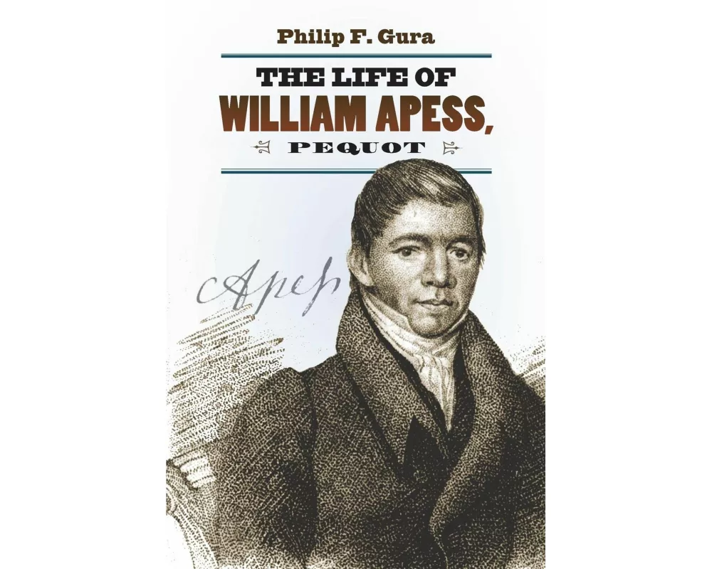 The Life of William Apess, Pequot