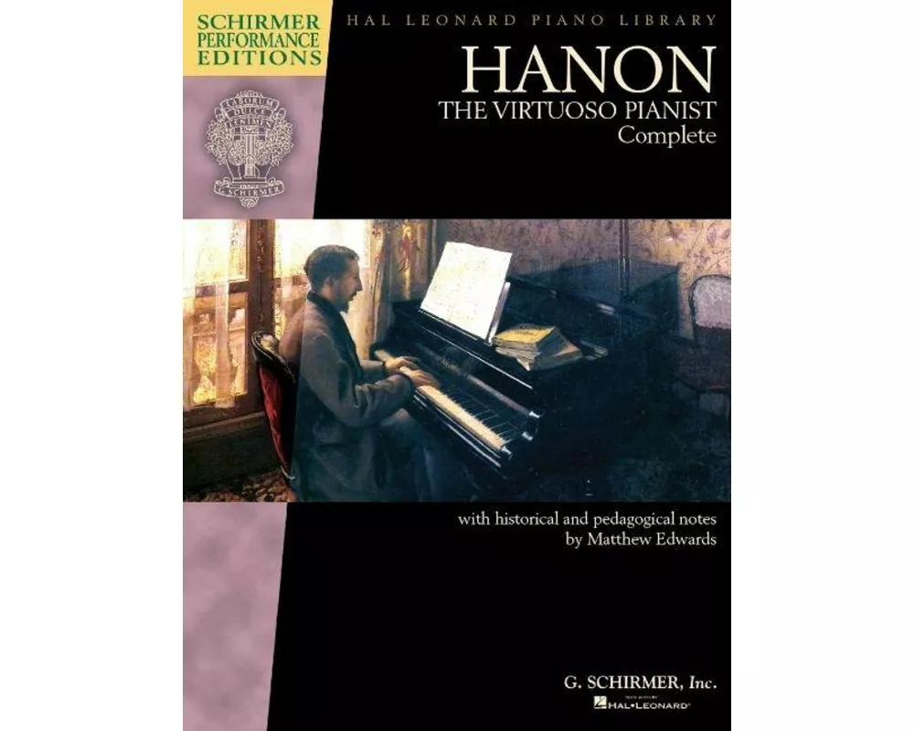 Hanon: The Virtuoso Pianist Complete - New Edition