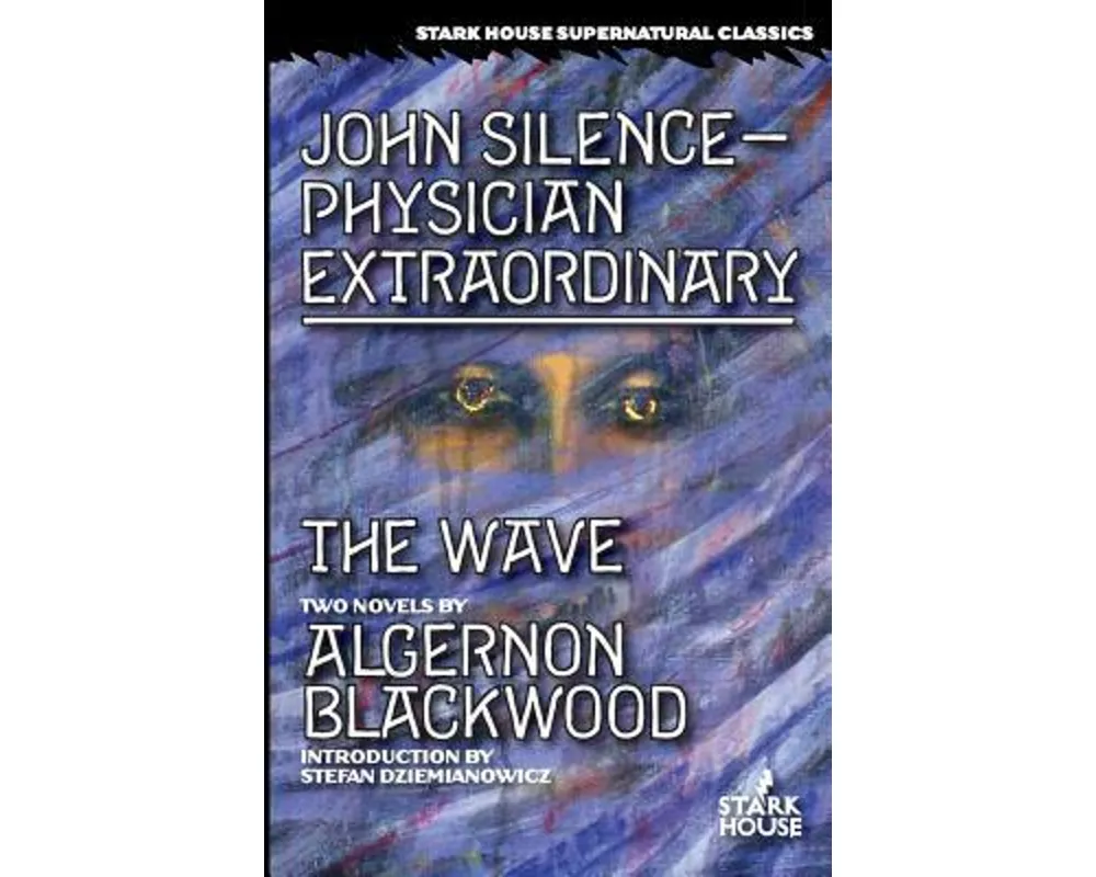 John Silence-Physician Extraordinary / The Wave