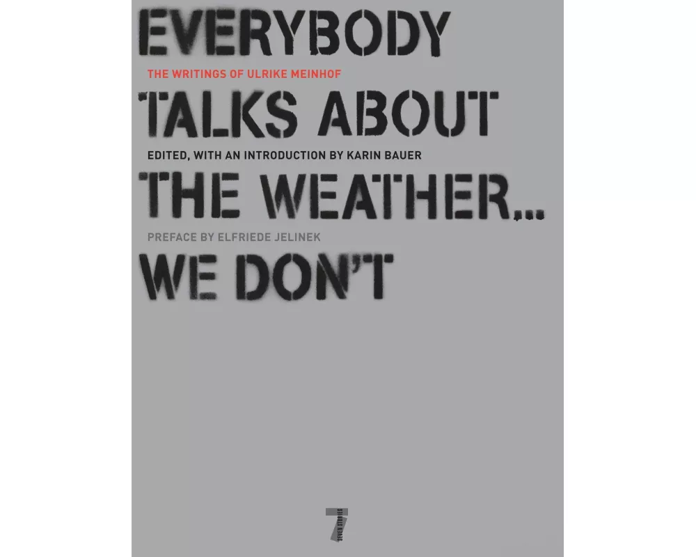 Everybody Talks About the Weather . . . We Don't