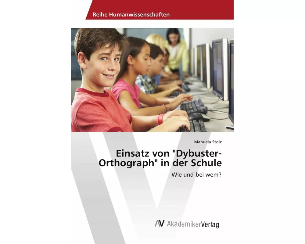 Einsatz von "Dybuster-Orthograph" in der Schule
