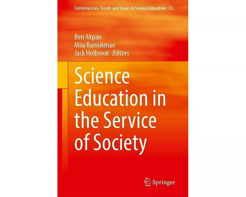 Science Education in the Service of Society