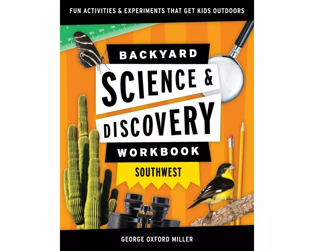 Backyard Science & Discovery Workbook: Southwest