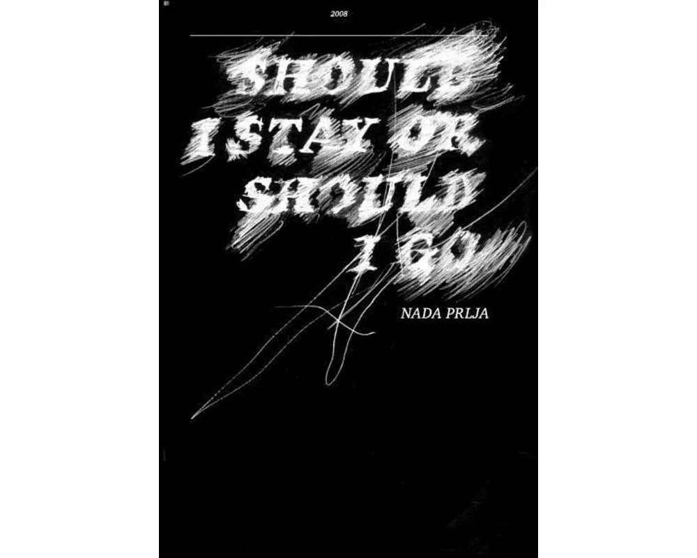 Should I Stay or Should I Go: Exhibition by Nada Prlja at Museum of Contemporary Art
